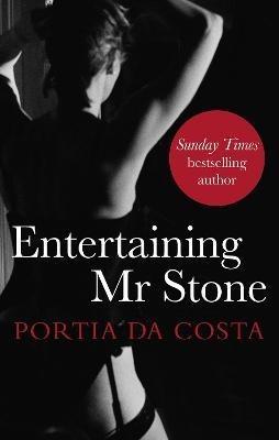 Entertaining Mr Stone - Portia Da Costa - cover
