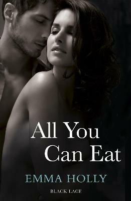 All You Can Eat - Emma Holly - cover