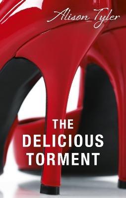 The Delicious Torment - Alison Tyler - cover