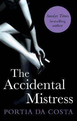 The Accidental Mistress - Portia Da Costa - cover