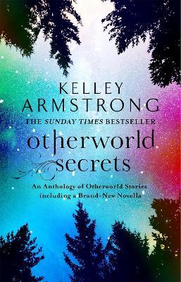 Otherworld Secrets: Book 4 of the Tales of the Otherworld Series - Kelley Armstrong - cover