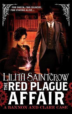 The Red Plague Affair: Bannon and Clare: Book Two - Lilith Saintcrow - cover