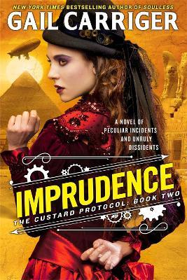 Imprudence: Book Two of The Custard Protocol - Gail Carriger - cover