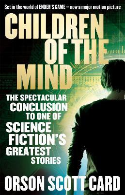 Children Of The Mind: Book 4 of the Ender Saga - Orson Scott Card - cover