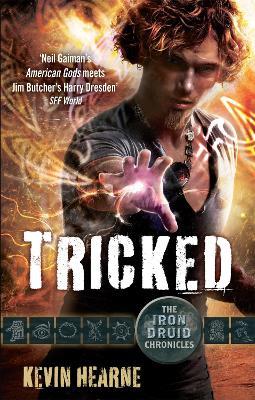 Tricked: The Iron Druid Chronicles - Kevin Hearne - cover
