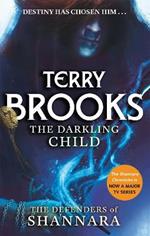 The Darkling Child: The Defenders of Shannara