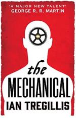 The Mechanical: Book One of the Alchemy Wars