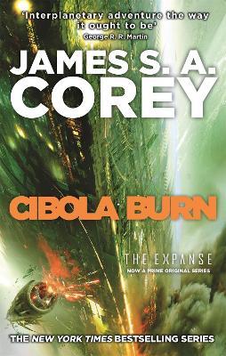 Cibola Burn: Book 4 of the Expanse (now a Prime Original series) - James S. A. Corey - cover