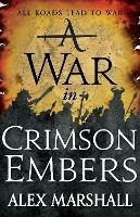 A War in Crimson Embers: Book Three of the Crimson Empire - Alex Marshall - cover