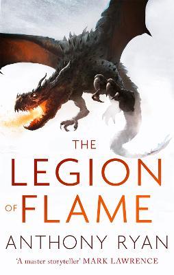The Legion of Flame: Book Two of the Draconis Memoria - Anthony Ryan - cover