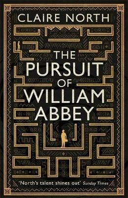 The Pursuit of William Abbey - Claire North - cover