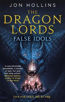 The Dragon Lords 2: False Idols - Jon Hollins - cover