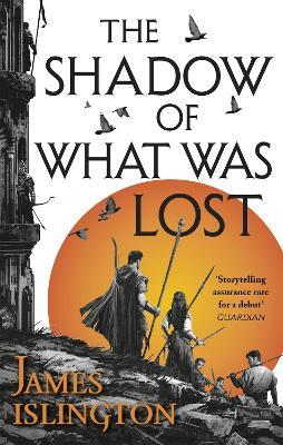The Shadow of What Was Lost: Book One of the Licanius Trilogy - James Islington - cover