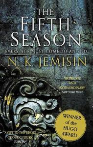 The Fifth Season: The Broken Earth, Book 1, WINNER OF THE HUGO AWARD