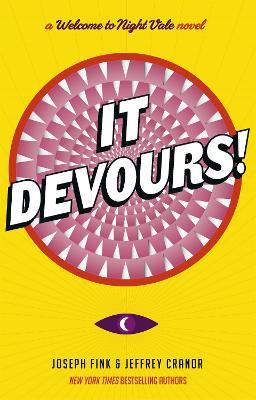 It Devours!: A Night Vale Novel - Joseph Fink,Jeffrey Cranor - cover