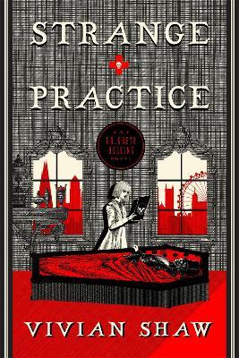 Strange Practice: A Dr Greta Helsing Novel - Vivian Shaw - cover