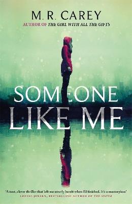 Someone Like Me - M. R. Carey - cover