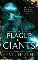 A Plague of Giants - Kevin Hearne - cover