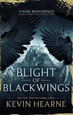 A Blight of Blackwings - Kevin Hearne - cover
