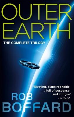 Outer Earth: The Complete Trilogy: The exhilarating space adventure you won't want to miss - Rob Boffard - cover