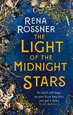 The Light of the Midnight Stars: The beautiful and timeless tale of love, loss and sisterhood