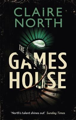 The Gameshouse - Claire North - cover