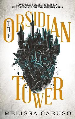 The Obsidian Tower: Rooks and Ruin, Book One - Melissa Caruso - cover
