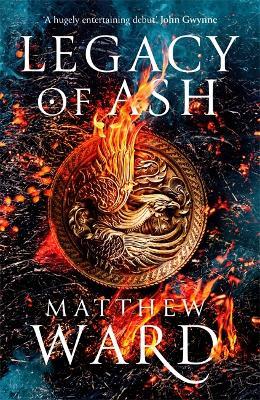 Legacy of Ash: Book One of the Legacy Trilogy - Matthew Ward - cover