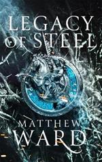 Legacy of Steel: Book Two of the Legacy Trilogy