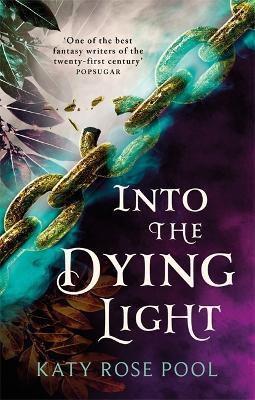 Into the Dying Light: Book Three of The Age of Darkness - Katy Rose Pool - cover