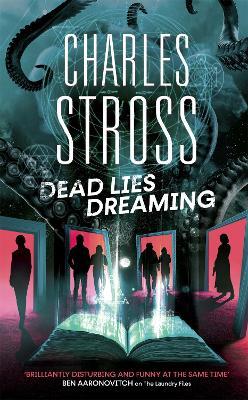Dead Lies Dreaming: Book 1 of the New Management, A new adventure begins in the world of the Laundry Files - Charles Stross - cover