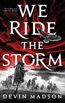 We Ride the Storm: The Reborn Empire, Book One - Devin Madson - cover