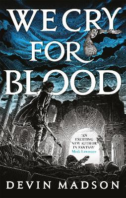We Cry for Blood: The Reborn Empire, Book Three - Devin Madson - cover