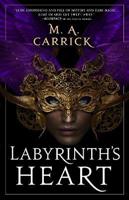 Labyrinth's Heart: Rook and Rose, Book Three - M. A. Carrick - cover
