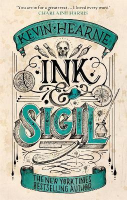 Ink & Sigil: Book 1 of the Ink & Sigil series - from the world of the Iron Druid Chronicles - Kevin Hearne - cover