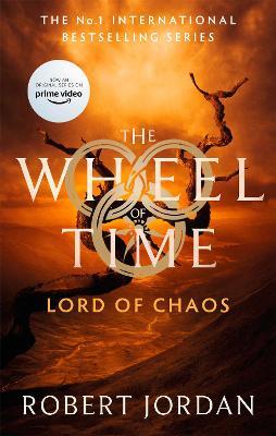 Lord Of Chaos: Book 6 of the Wheel of Time (Now a major TV series) - Robert Jordan - cover