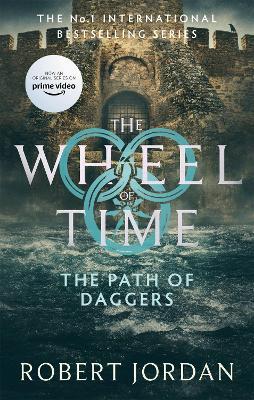 The Path Of Daggers: Book 8 of the Wheel of Time (Now a major TV series) - Robert Jordan - cover