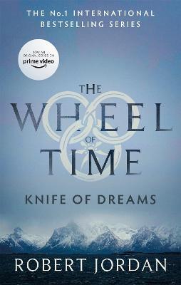 Knife Of Dreams: Book 11 of the Wheel of Time (Now a major TV series) - Robert Jordan - cover