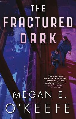 The Fractured Dark - Megan E. O'Keefe - cover