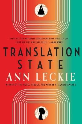 Translation State: Shortlisted for the Hugo Award for Best Novel 2024 - Ann Leckie - cover
