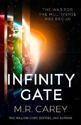 Infinity Gate: The exhilarating SF epic set in the multiverse (Book One of the Pandominion) - M. R. Carey - cover