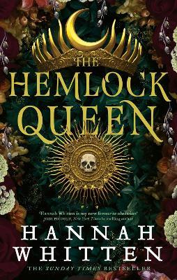 The Hemlock Queen: The Sunday Times bestseller - Hannah Whitten - cover