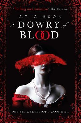 A Dowry of Blood - S. T. Gibson - cover