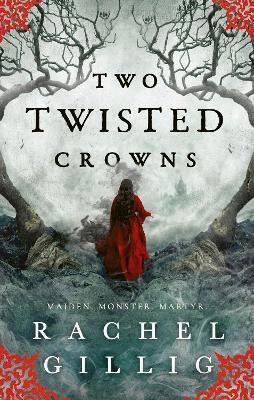 Two Twisted Crowns: the instant NEW YORK TIMES and USA TODAY bestseller - Rachel Gillig - cover