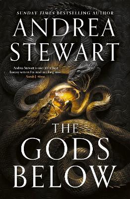 The Gods Below: the epic new fantasy of warring gods and feuding sisters from Sunday Times bestseller Andrea Stewart - Andrea Stewart - cover