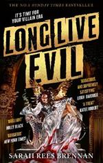 Long Live Evil: A story for anyone who's ever fallen for the villain... (Time of Iron, Book 1)