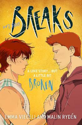 Breaks Volume 3: The final chapter in the enemies-to-lovers queer webcomic sensation . . . that's a little bit broken - Emma Vieceli,Malin Ryden - cover