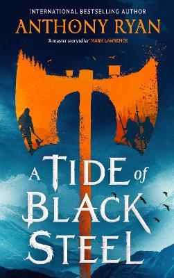 A Tide of Black Steel - Anthony Ryan - cover