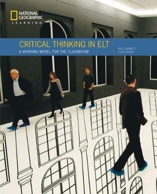 Critical Thinking in ELT: A Working Model for the Classroom - John Hughes,Paul Dummett - cover