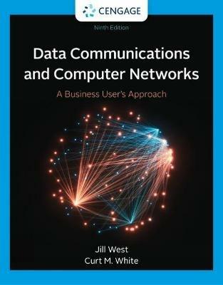 Data Communication and Computer Networks: A Business User's Approach - Jill West - cover
